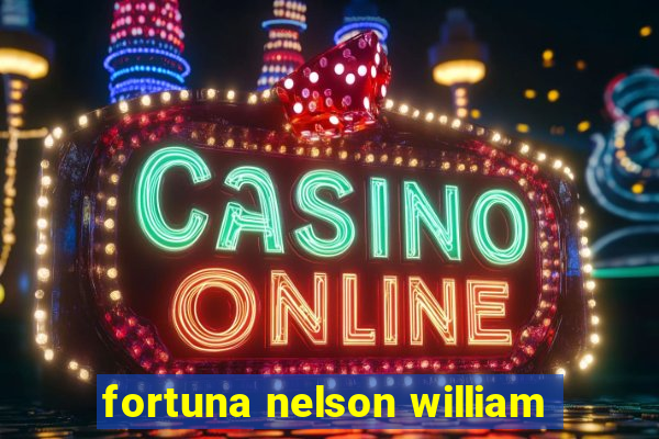 fortuna nelson william